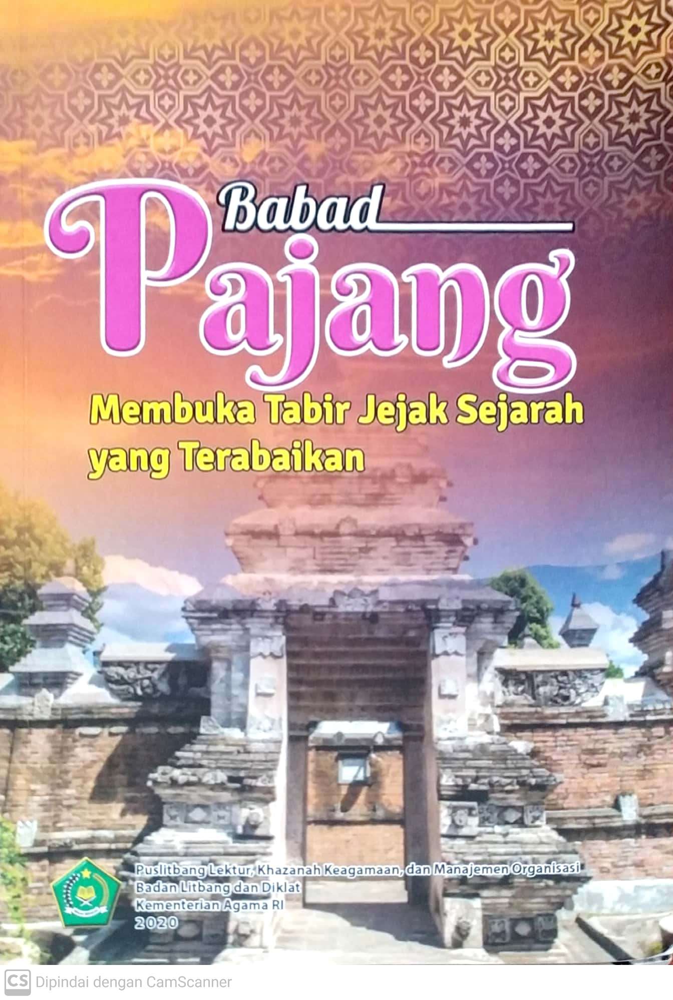 Babad Pajang Membuka Tabir Jejak Sejarah Yang Terabaikan